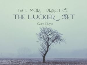The More I Practice by Gary Player Inspirational Quote Poster