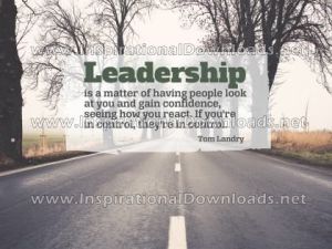 Leadership by Tom Landry Inspirational Poster
