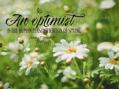 An Optimist Inspirational Quote by Susan Bissonete Inspirational Poster