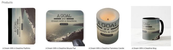 A Goal Is A Dream With A Deadline Customized Products