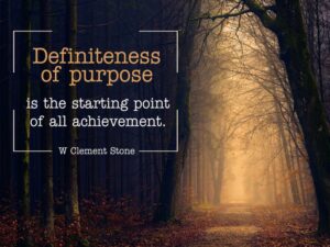 Definiteness of Purpose by W. Clement Stone