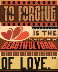 Forgiveness - Highest Form of Love