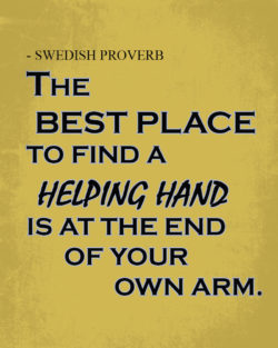 Finding A Helping Hand by Swedish Proverb