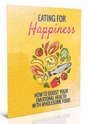 Eating For Happiness Ebook 300x420