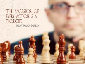 Ancestor of Every Action Inspirational Quote by Ralph Waldo Emerson