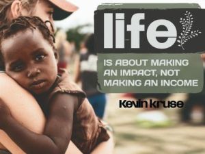 Making An Impact Inspirational Quote by Kevin Kruse
