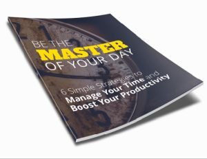 Be the Master of your Day Ebook 300