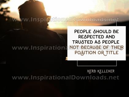 Respected And Trusted As People Inspirational Quote by Herb Kelleher Inspirational Poster