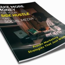 Make More Money for Your Side Hustle on Social Media